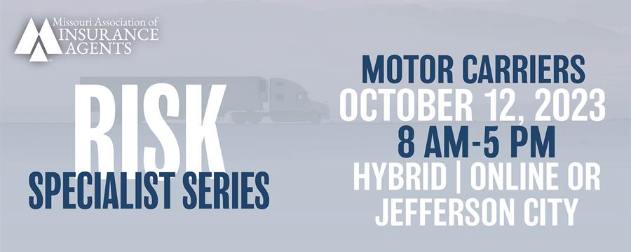 Risk Specialist Series: Motor Carriers